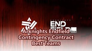 Arknights Endfield CC Guide: Best Teams to Hit Over Risk 40+
