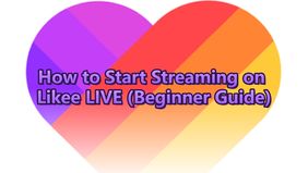 How to Start Streaming on Likee LIVE (Beginner Guide)