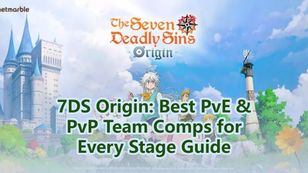 7DS Origin: Best PvE & PvP Team Comps for Every Stage Guide