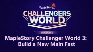 MapleStory Challenger World 3: Build a New Main Fast