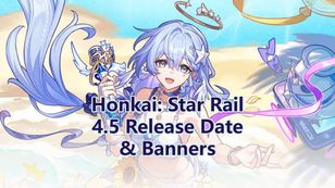 Honkai: Star Rail 4.5 Release Date & Banners