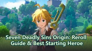 Seven Deadly Sins Origin: Reroll Guide & Best Starting Heroe