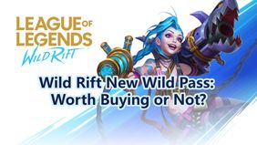 Wild Rift New Wild Pass: Worth Buying or Not?