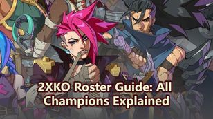 2XKO Roster Guide: All Champions Explained