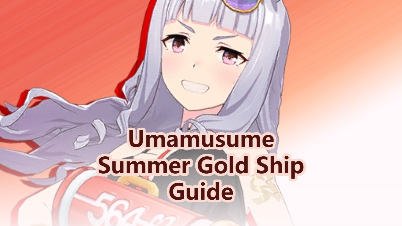 Uma Musume Pretty Derby: Summer Gold Ship Guide