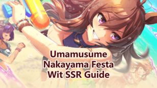 Uma Musume Pretty Derby: Nakayama Festa Wit SSR Guide
