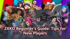 2XKO Beginner's Guide: Tips for New Players