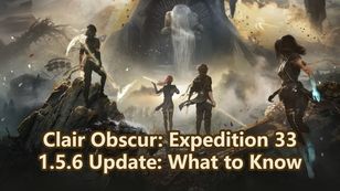 Clair Obscur: Expedition 33 1.5.6 Update: What to Know