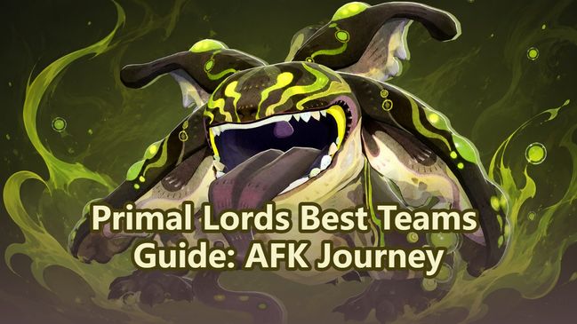 Гайд по Первобытным владыкам в AFK Journey: лучшие команды и как их победить