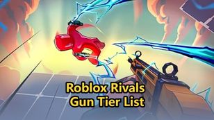 Roblox Rivals Gun Tier List 2026: Best Weapons