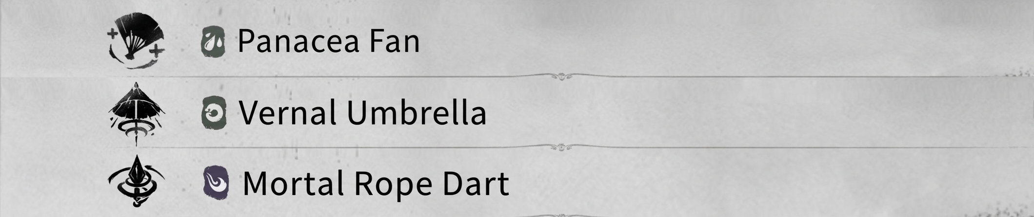 where winds meet Panacea Fan/Vernal Umbrella/Mortal Rope Dart