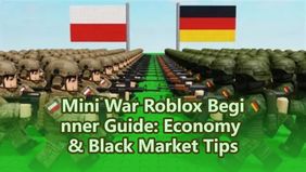 Mini War Roblox Beginner Guide: Economy & Black Market Tips