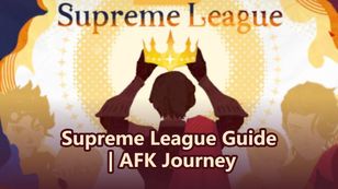 AFK Journey Supreme League Guide: How to Rank and Win
