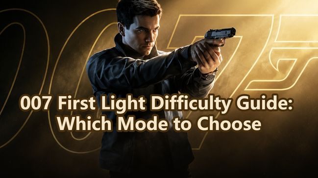 007 First Light Difficulty Guide: Which Mode to Choose