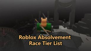 Roblox Absolvement Race Tier List 2026