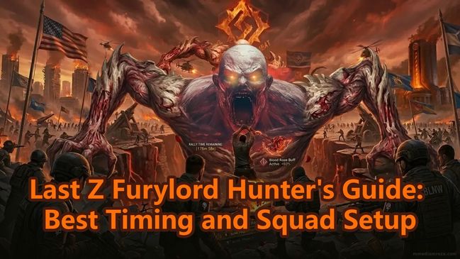 Last Z Furylord Hunter's Guide: Best Timing and Squad Setup