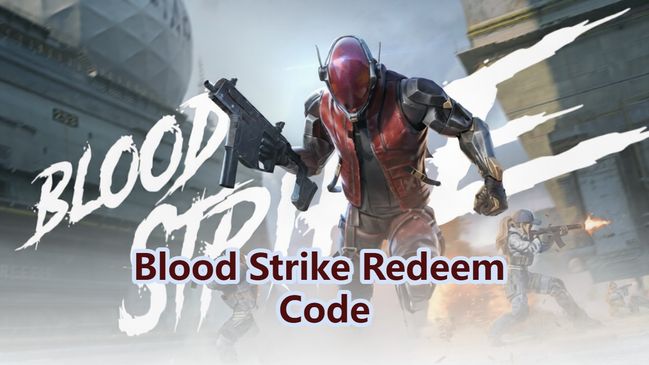Blood Strike Redeem Code: Get Your Freebies Here!