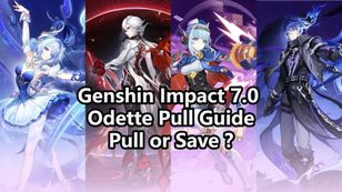Genshin Impact 7.0 Pull Guide: Should You Pull Odette or Not?