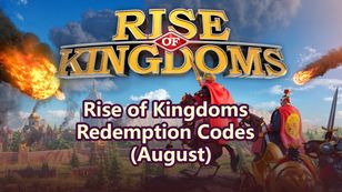 Rise of Kingdoms Latest Redemption Codes (August)