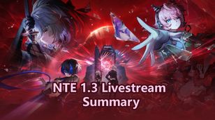 NTE 1.3 Livestream Summary: Release Date, Banners, Events & More