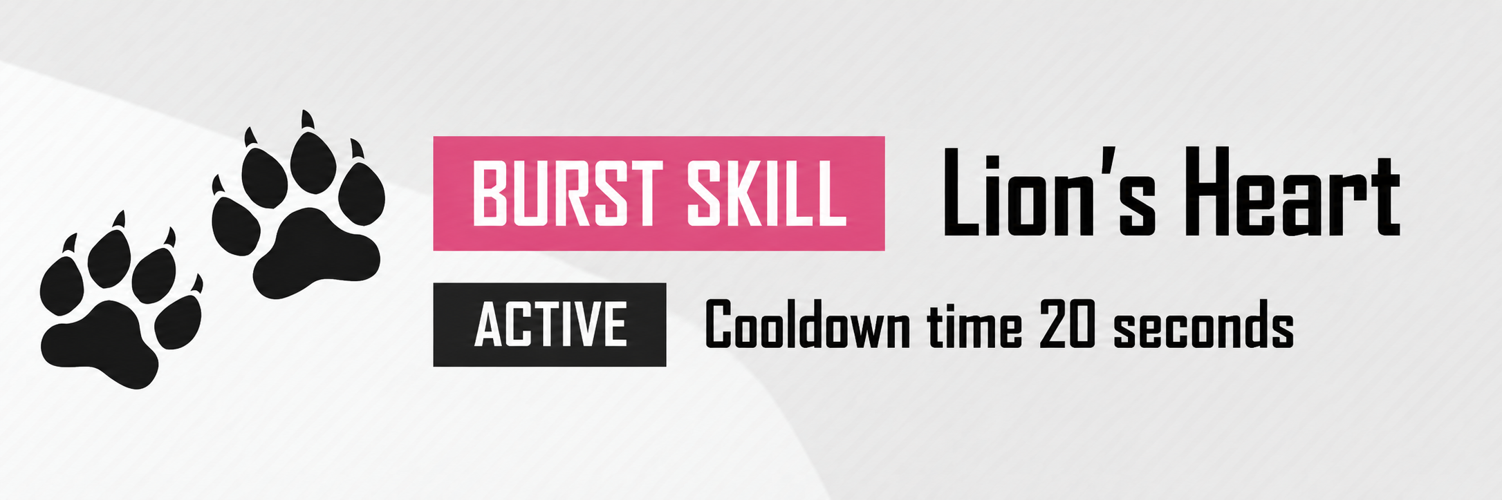 Burst Skill: Lion's Heart
