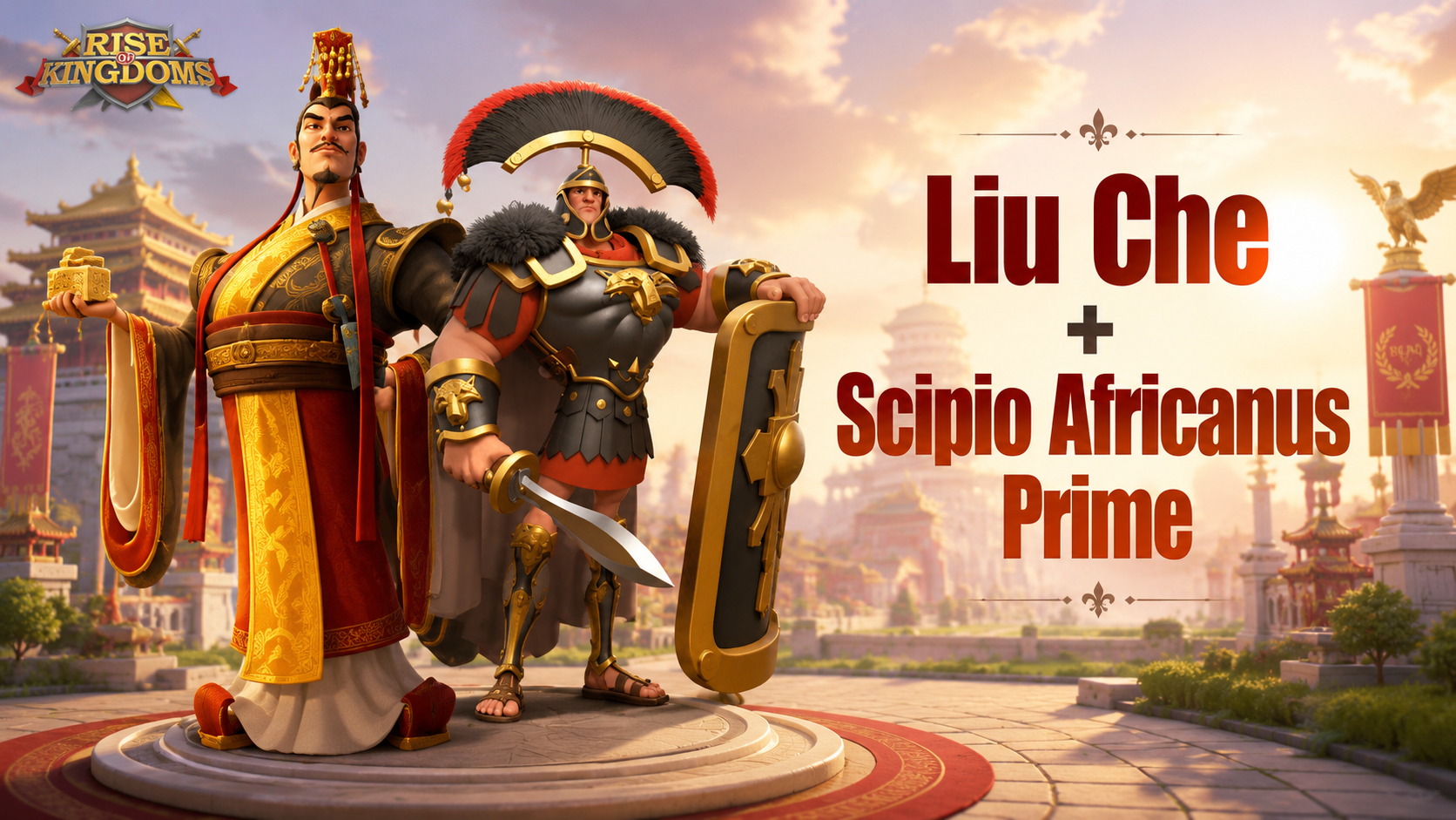 Liu Che + Scipio Africanus Prime