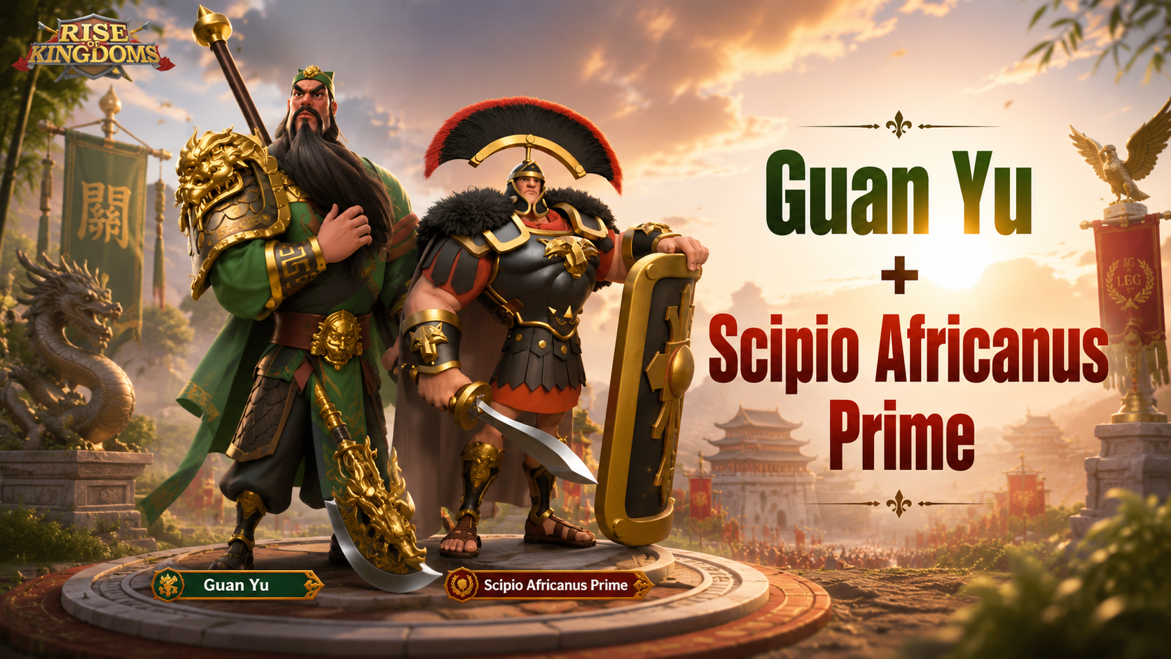 Guan Yu + Scipio Africanus Prime